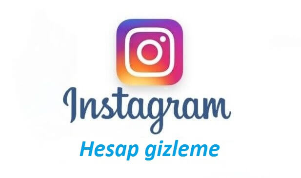 instagram hesap gizleme