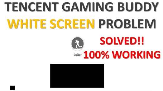 tencent gaming buddy beyaz ekran sorunu